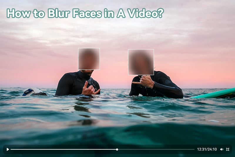 how to blur faces in a video-blur